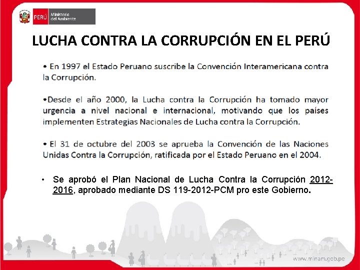 LUCHA CONTRA LA CORRUPCIÓN EN EL PERÚ • Se aprobó el Plan Nacional de