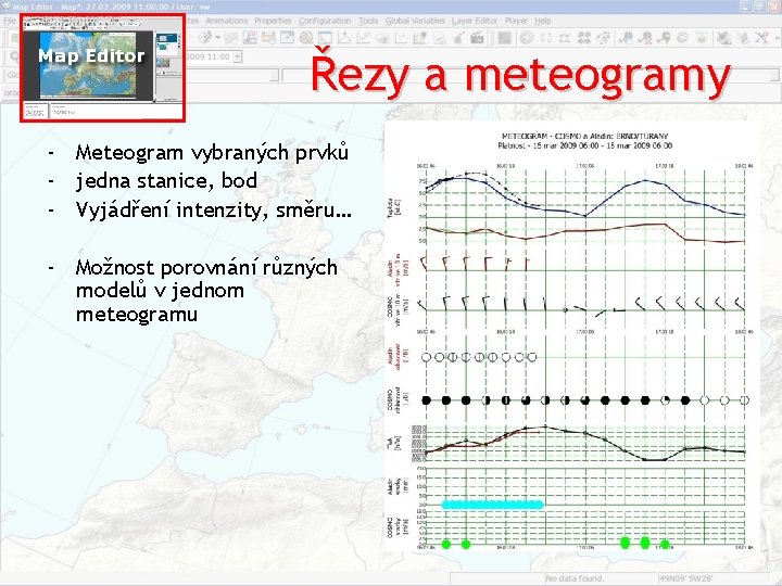 Řezy a meteogramy ‐ Meteogram vybraných prvků ‐ jedna stanice, bod ‐ Vyjádření intenzity, Řezy a meteogramy ‐ Meteogram vybraných prvků ‐ jedna stanice, bod ‐ Vyjádření intenzity,
