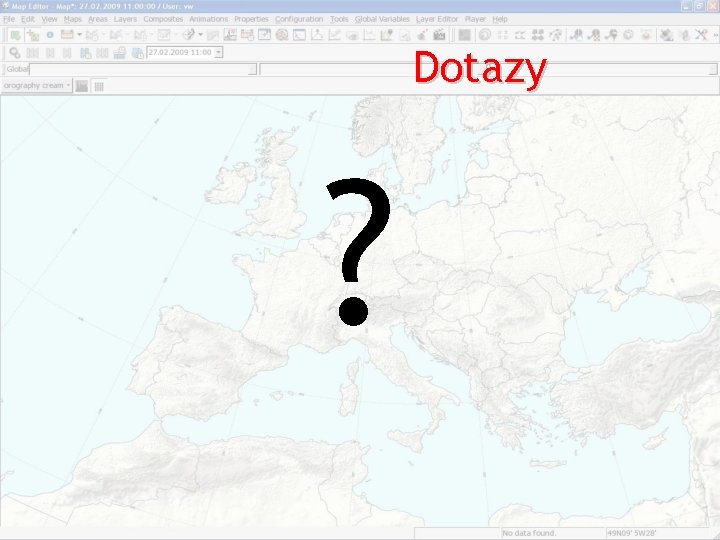 Dotazy ? Dotazy ?