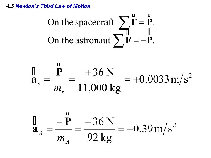 4. 5 Newton’s Third Law of Motion 