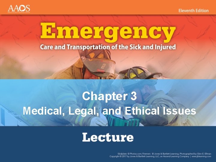 Chapter 3 Medical, Legal, and Ethical Issues 