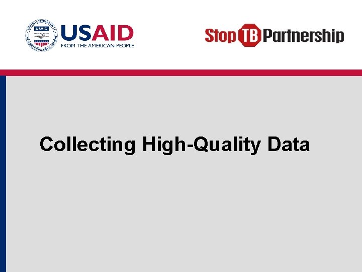 Collecting High-Quality Data 