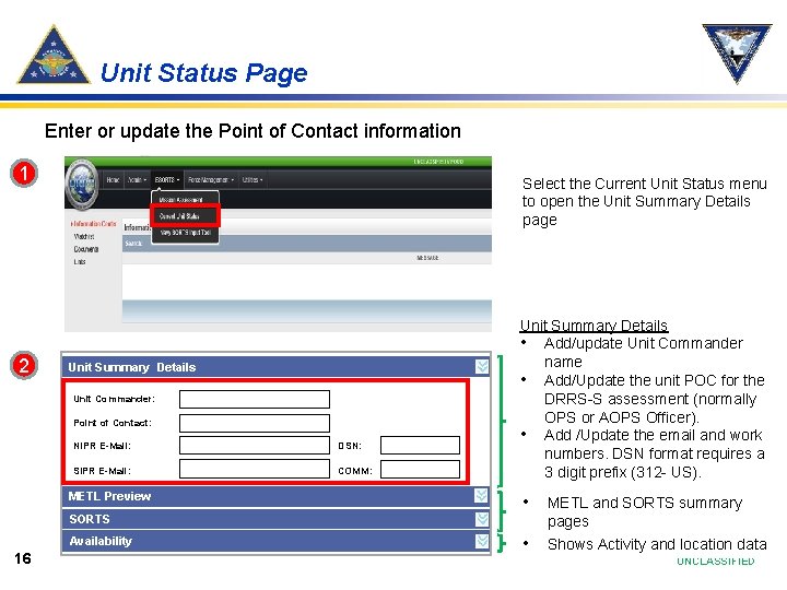 Unit Status Page Enter or update the Point of Contact information 1 2 Select