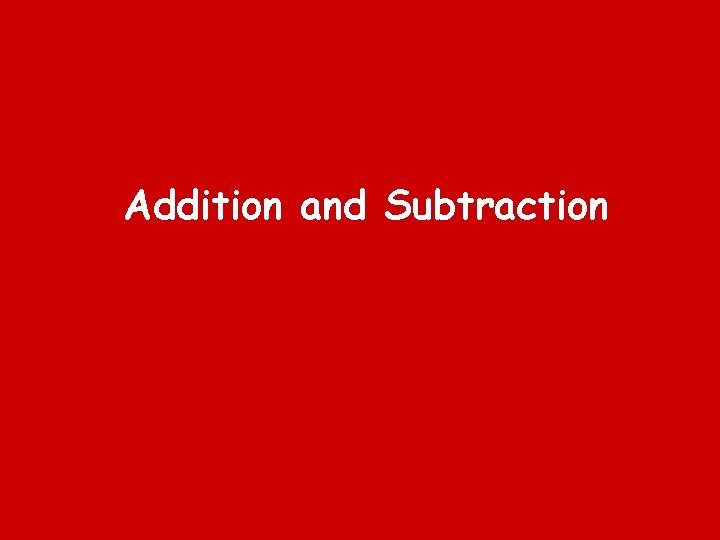 Addition and Subtraction 