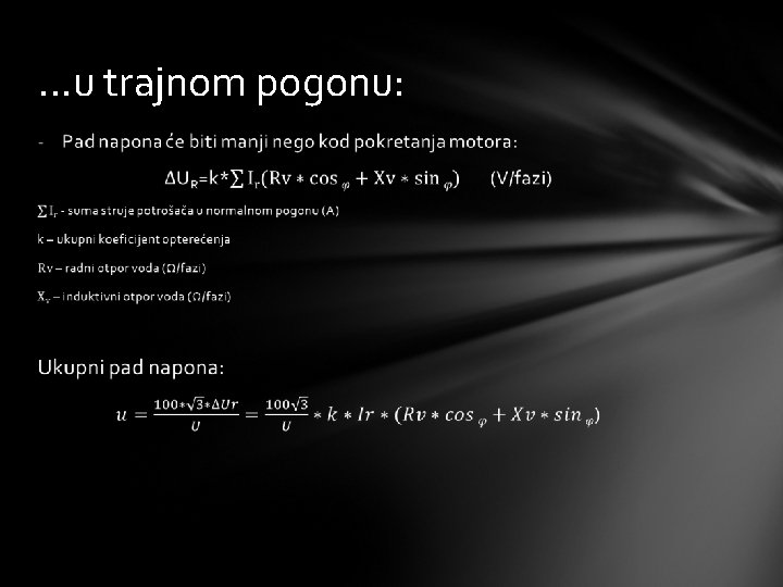 . . . u trajnom pogonu: . . . u trajnom pogonu: