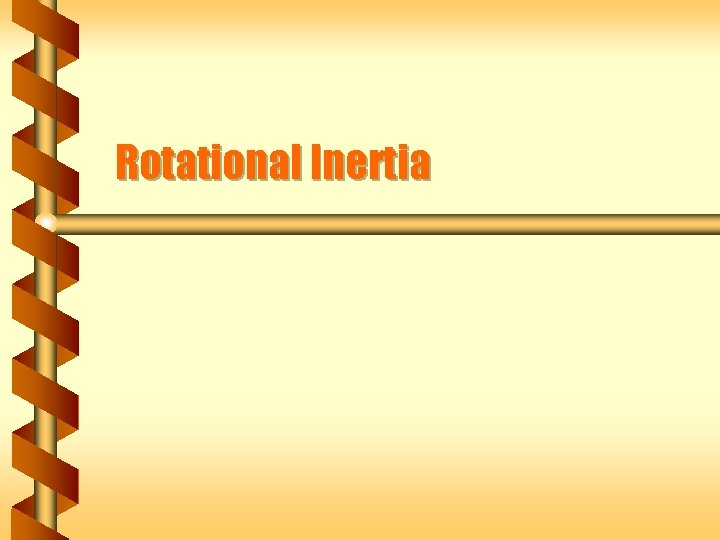 Rotational Inertia 