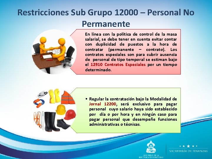 Restricciones Sub Grupo 12000 – Personal No Permanente En línea con la política de