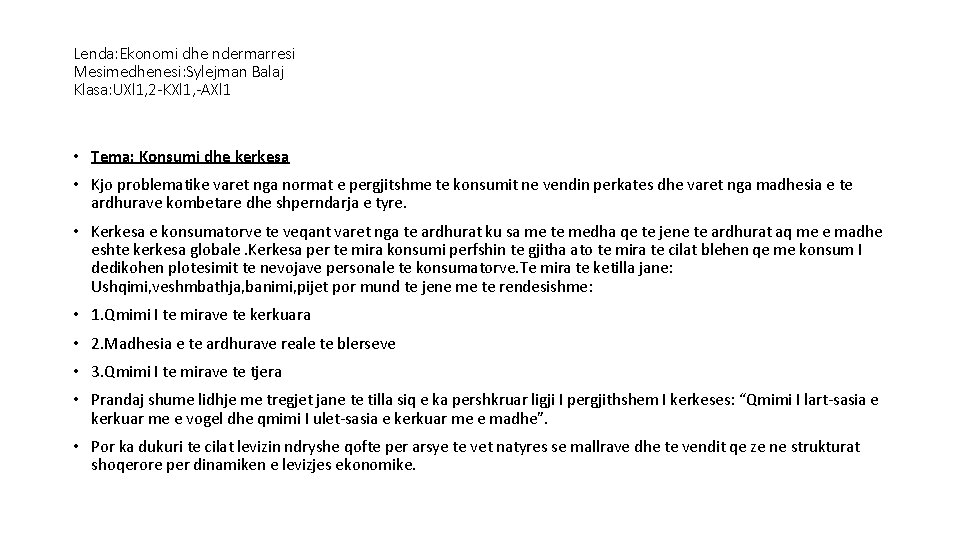 Lenda: Ekonomi dhe ndermarresi Mesimedhenesi: Sylejman Balaj Klasa: UXl 1, 2 -KXl 1, -AXl