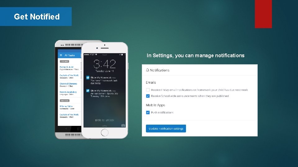 Get Notified In Settings, you can manage notifications 