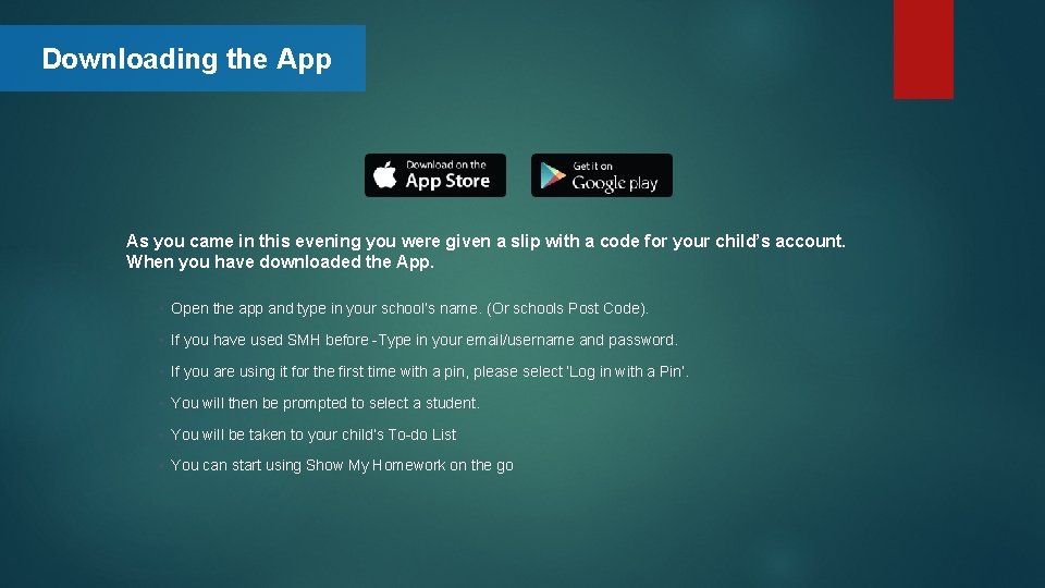 Downloading the App As you came in this evening you were given a slip