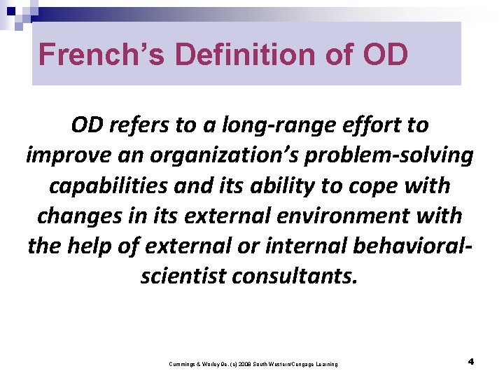 French’s Definition of OD OD refers to a long-range effort to improve an organization’s French’s Definition of OD OD refers to a long-range effort to improve an organization’s