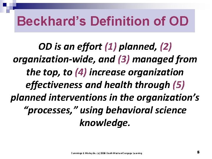 Beckhard’s Definition of OD OD is an effort (1) planned, (2) organization-wide, and (3) Beckhard’s Definition of OD OD is an effort (1) planned, (2) organization-wide, and (3)