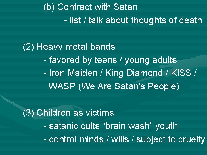 (b) Contract with Satan - list / talk about thoughts of death (2) Heavy