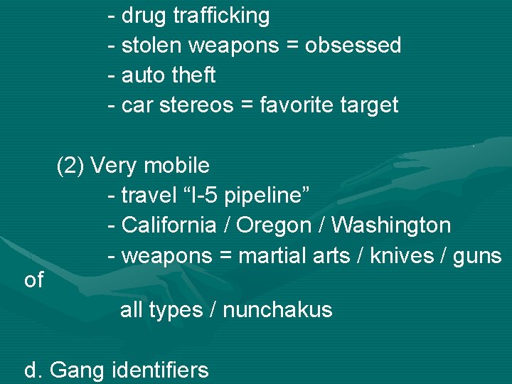 - drug trafficking - stolen weapons = obsessed - auto theft - car stereos