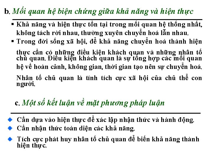 b. Mối quan hệ biện chứng giữa khả năng và hiện thực Khả năng