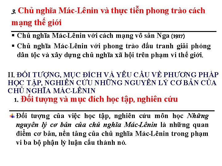 3. Chủ nghĩa Mác-Lênin và thực tiễn phong trào cách mạng thế giới Chủ