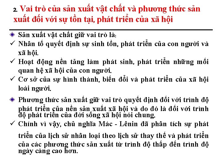 2. Vai trò của sản xuất vật chất và phương thức sản xuất đối