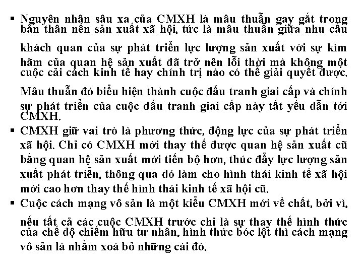  Nguyên nhân sâu xa của CMXH là mâu thuẫn gay gắt trong bản