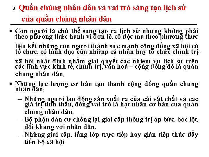 2. Quần chúng nhân dân và vai trò sáng tạo lịch sử của quần