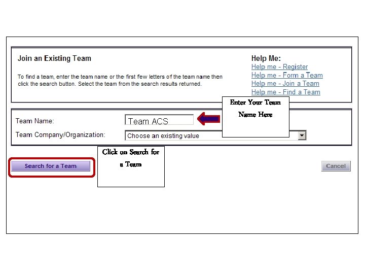 Team ACS Click on Search for a Team Enter Your Team Name Here 