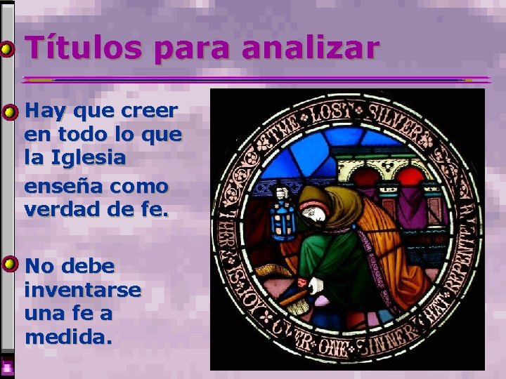 Títulos para analizar Hay que creer en todo lo que la Iglesia enseña como Títulos para analizar Hay que creer en todo lo que la Iglesia enseña como