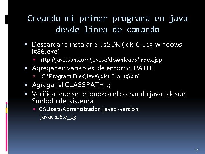 Creando mi primer programa en java desde línea de comando Descargar e instalar el