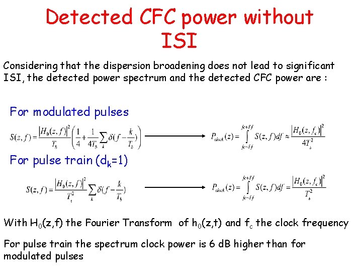 Detected CFC power without ISI Considering that the dispersion broadening does not lead to