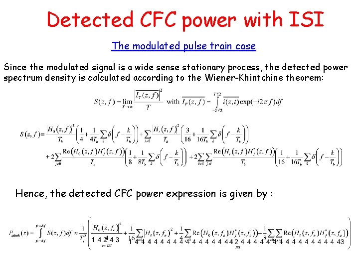 Detected CFC power with ISI The modulated pulse train case Since the modulated signal