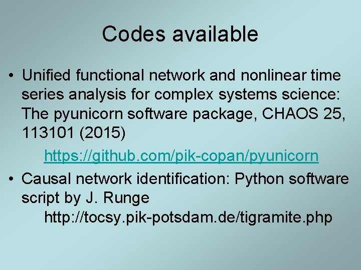 Codes available • Unified functional network and nonlinear time series analysis for complex systems