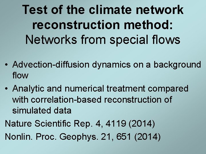 Test of the climate network reconstruction method: Networks from special flows • Advection-diffusion dynamics