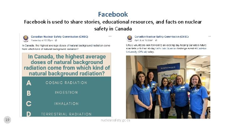 Facebook is used to share stories, educational resources, and facts on nuclear safety in