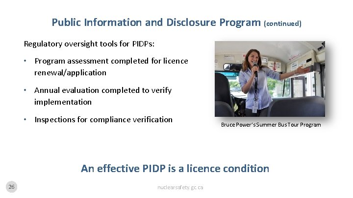 Public Information and Disclosure Program (continued) Regulatory oversight tools for PIDPs: • Program assessment