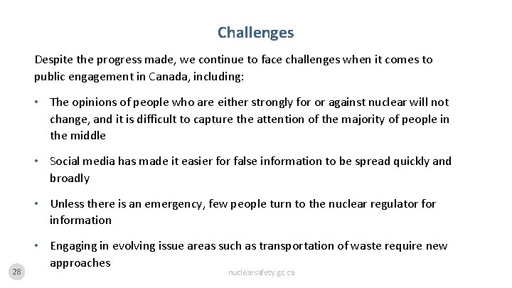 Challenges Despite the progress made, we continue to face challenges when it comes to