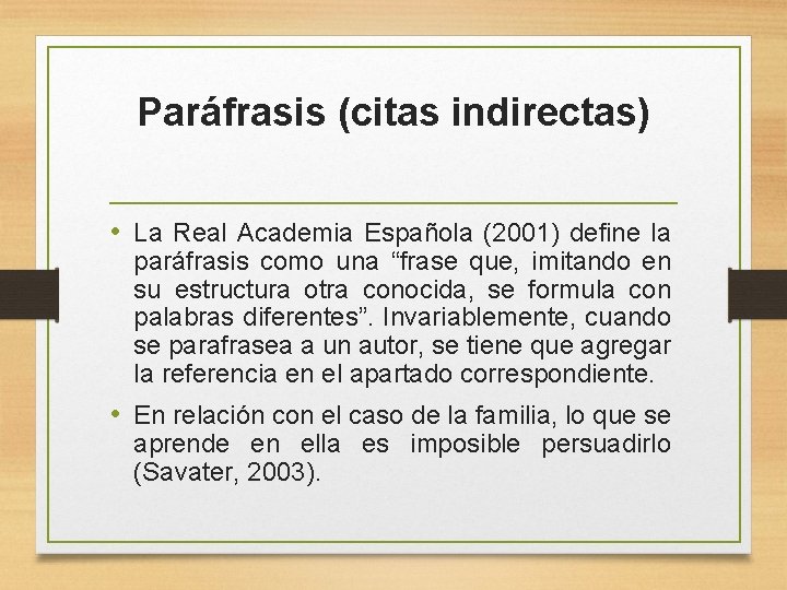 Paráfrasis (citas indirectas) • La Real Academia Española (2001) define la paráfrasis como una Paráfrasis (citas indirectas) • La Real Academia Española (2001) define la paráfrasis como una