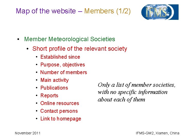 Map of the website – Members (1/2) • Member Meteorological Societies • Short profile