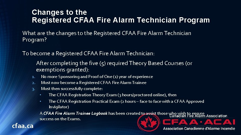 Changes to the Registered CFAA Fire Alarm Technician Program What are the changes to