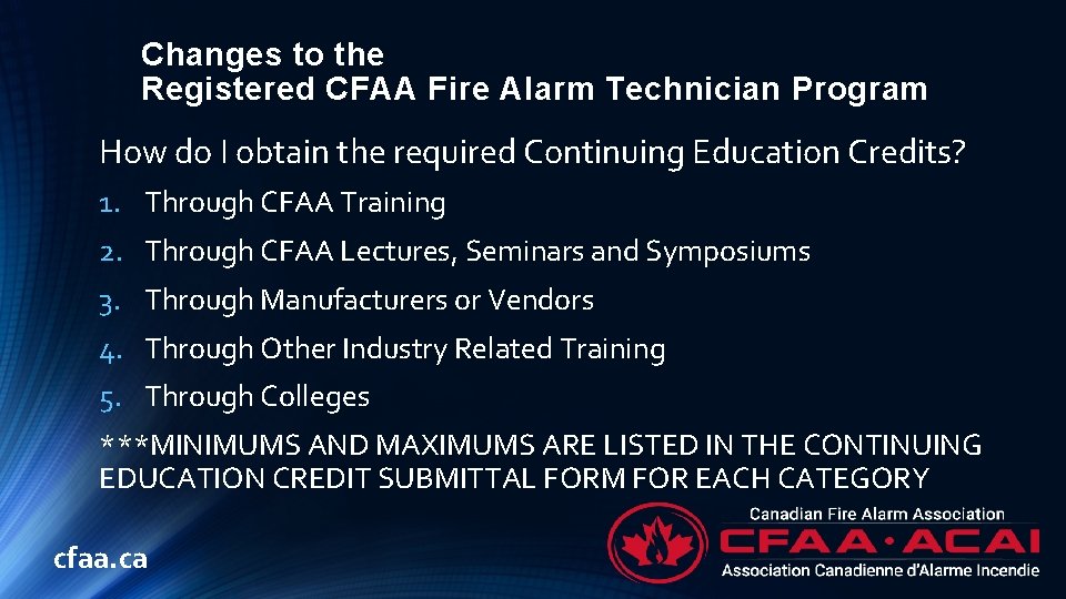 Changes to the Registered CFAA Fire Alarm Technician Program How do I obtain the