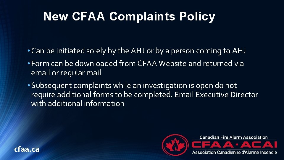 New CFAA Complaints Policy • Can be initiated solely by the AHJ or by