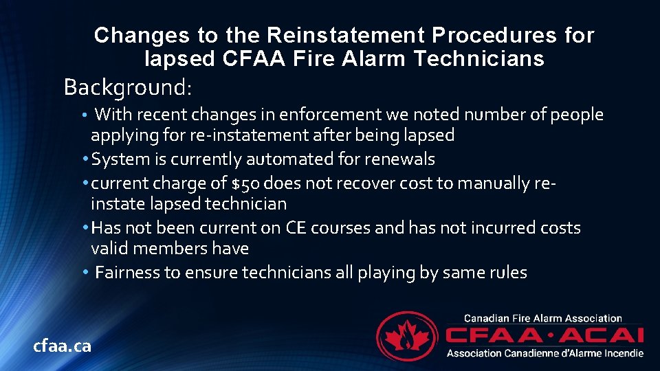 Changes to the Reinstatement Procedures for lapsed CFAA Fire Alarm Technicians Background: • With