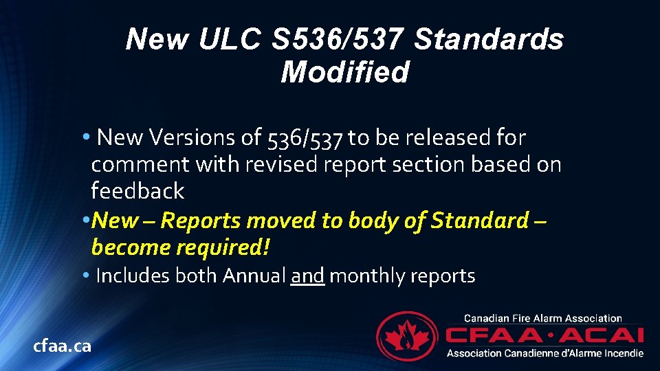 New ULC S 536/537 Standards Modified • New Versions of 536/537 to be released