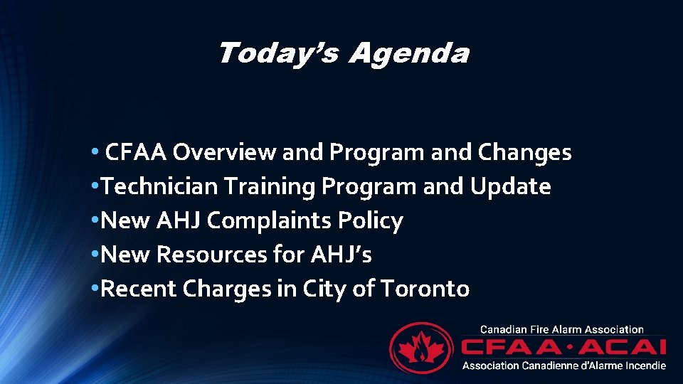 Today’s Agenda • CFAA Overview and Program and Changes • Technician Training Program and