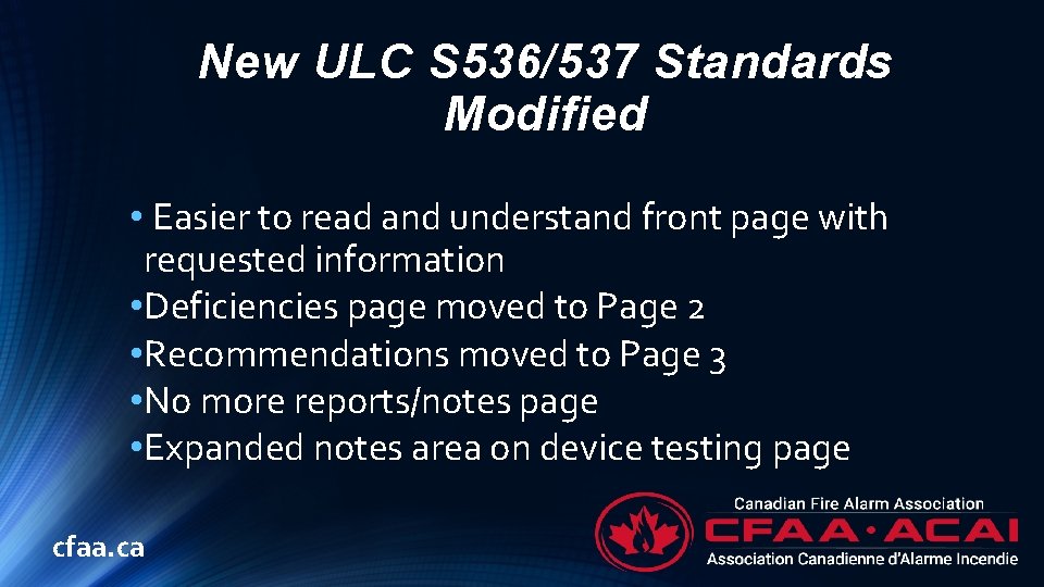 New ULC S 536/537 Standards Modified • Easier to read and understand front page