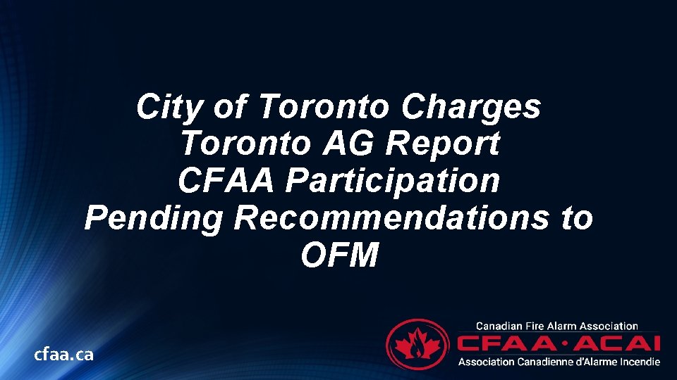 City of Toronto Charges Toronto AG Report CFAA Participation Pending Recommendations to OFM cfaa.