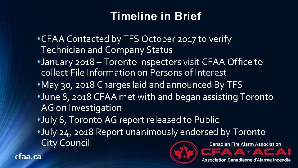 Timeline in Brief • CFAA Contacted by TFS October 2017 to verify Technician and