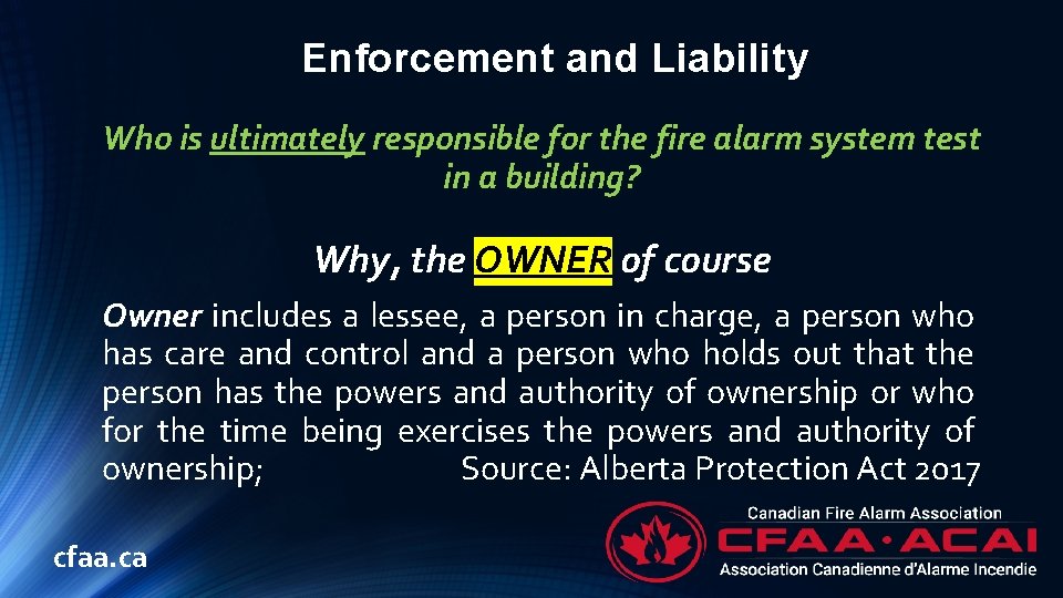 Enforcement and Liability Who is ultimately responsible for the fire alarm system test in