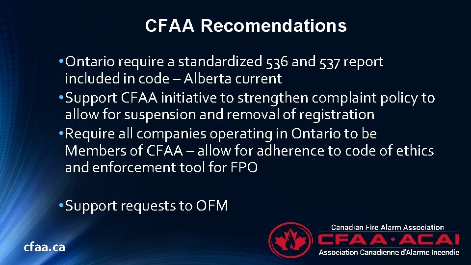 CFAA Recomendations • Ontario require a standardized 536 and 537 report included in code