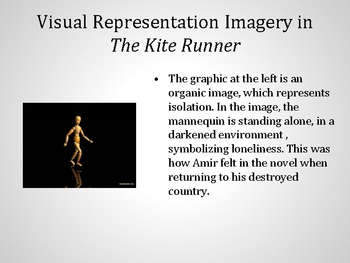 Visual Representation Imagery in The Kite Runner • The graphic at the left is