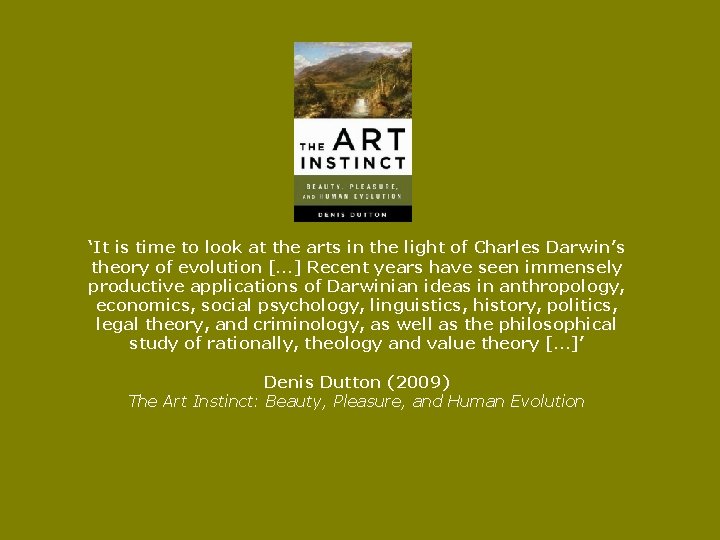 ‘It is time to look at the arts in the light of Charles Darwin’s