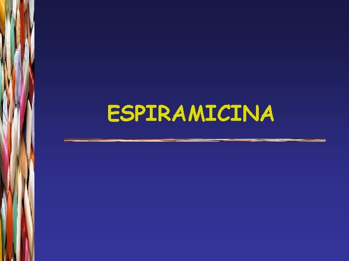 ESPIRAMICINA 