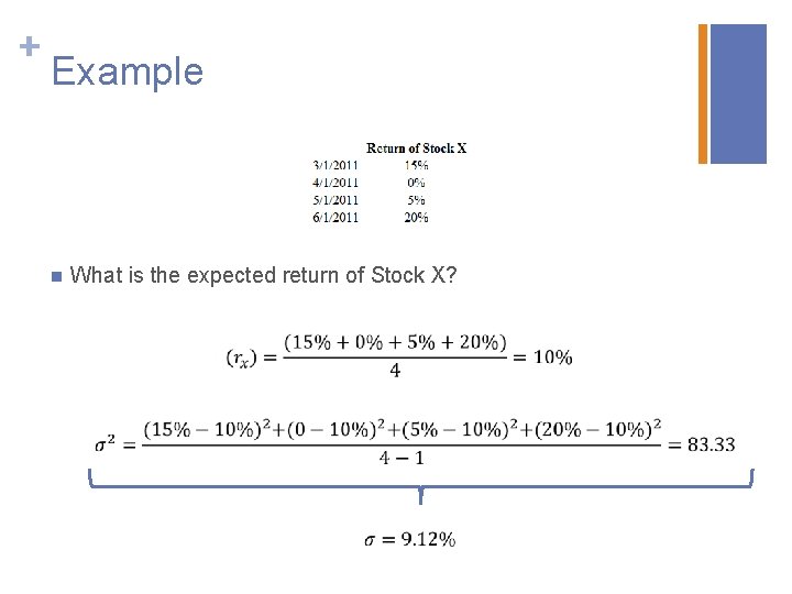 + Example n What is the expected return of Stock X? 